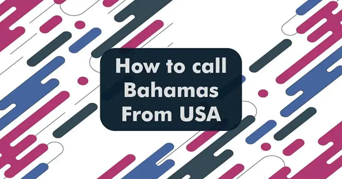 Calling The Bahamas from the US