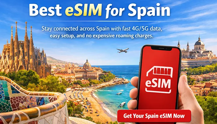 Best eSIM for Spain with fast 4G/5G, easy setup, and no roaming fees